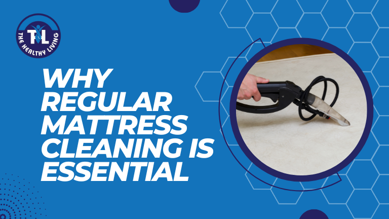 Read more about the article Why Regular Mattress Cleaning Is Essential